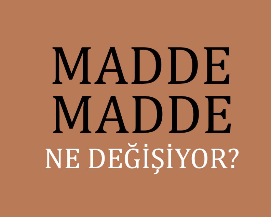 Madde Madde Ne Değişiyor?