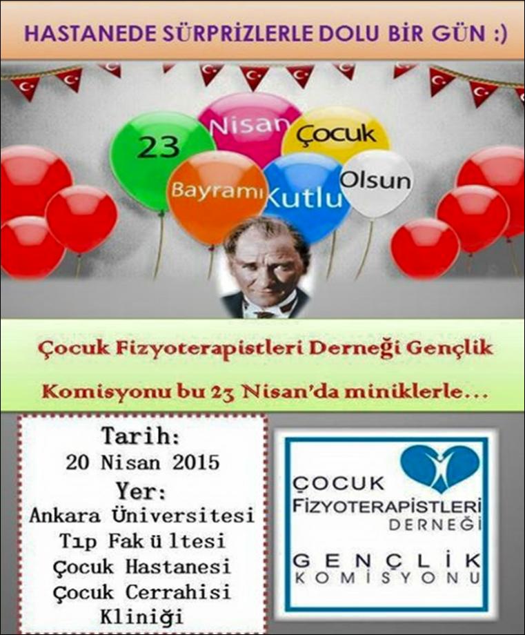23 Nisan 2015 Ankara Üniversitesi Cocuk Cerrahi Kliniği