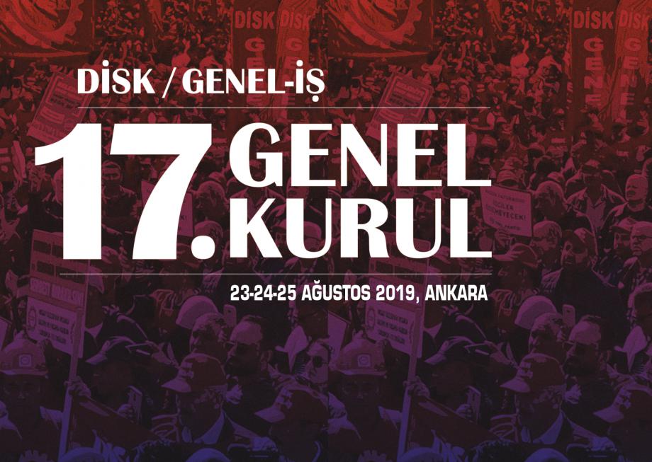  DİSK/Genel-İş 17. Olağan Genel Kurulu Toplanıyor