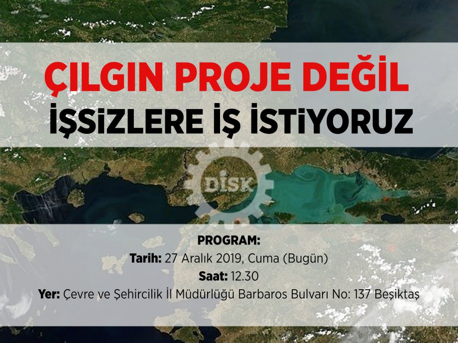 Çılgın Proje Değil, İşsizlere İş İstiyoruz