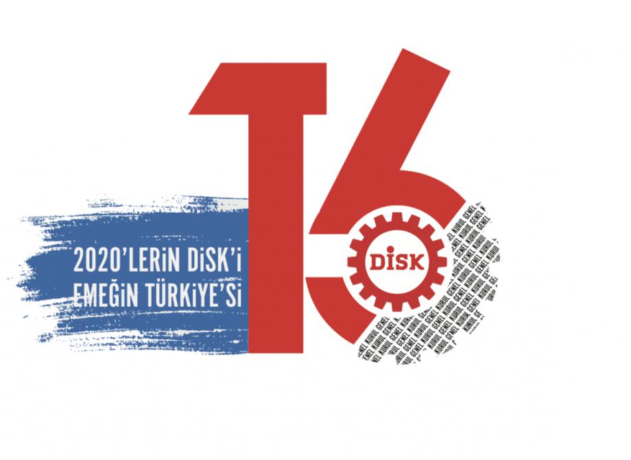 DİSK'in ''2020'lerin DİSK'i, Emeğin Türkiye'si'' Başlıklı Sonuç Bildirgesi