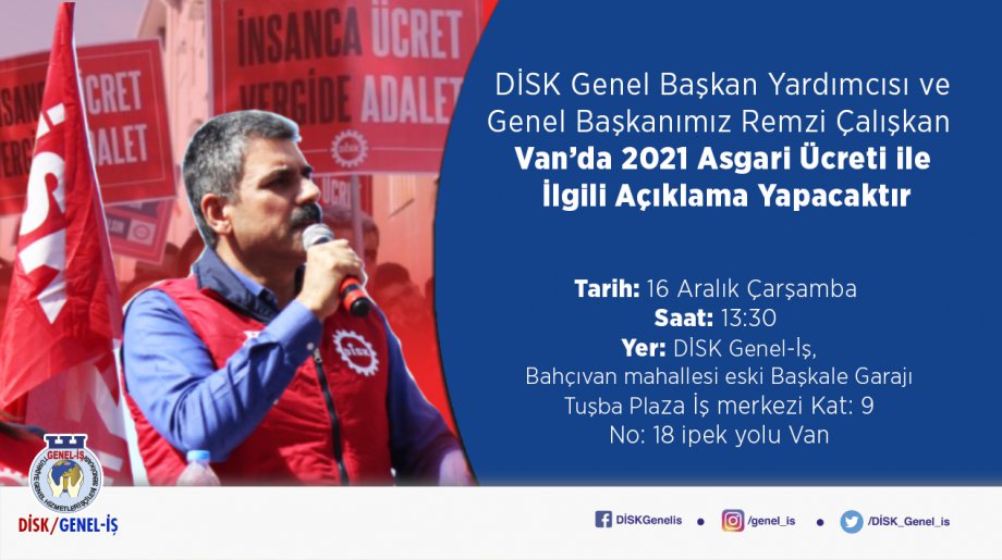 Genel Başkanımız Remzi Çalışkan Van’da Asgari Ücret Açıklaması Yapacak