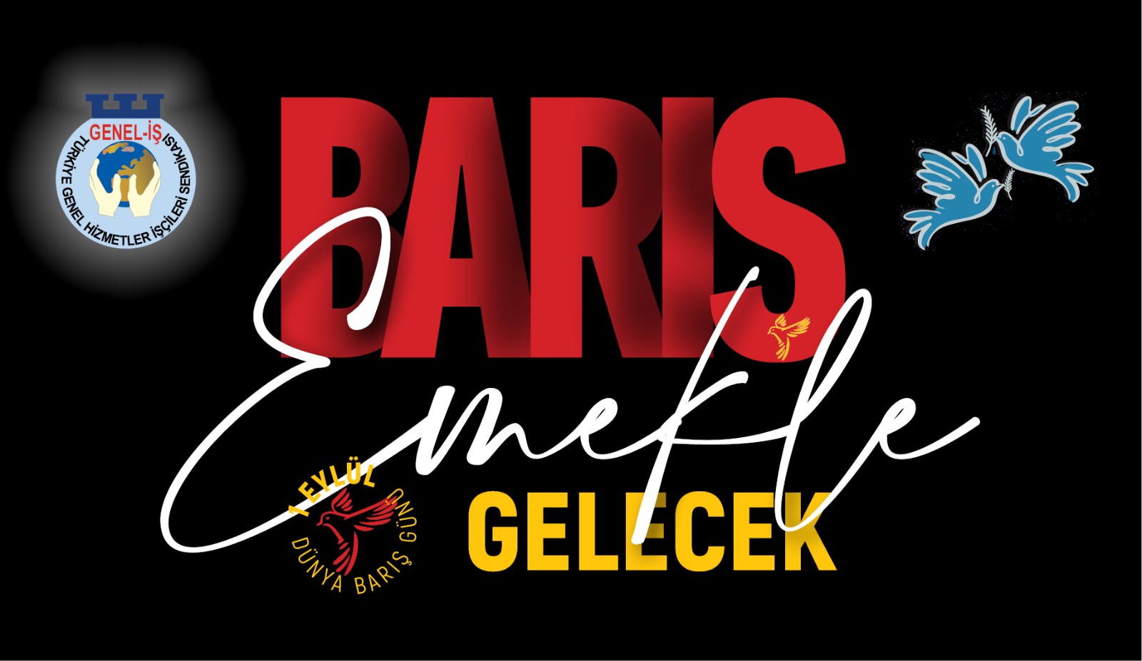 Barış Emekle Gelecek!