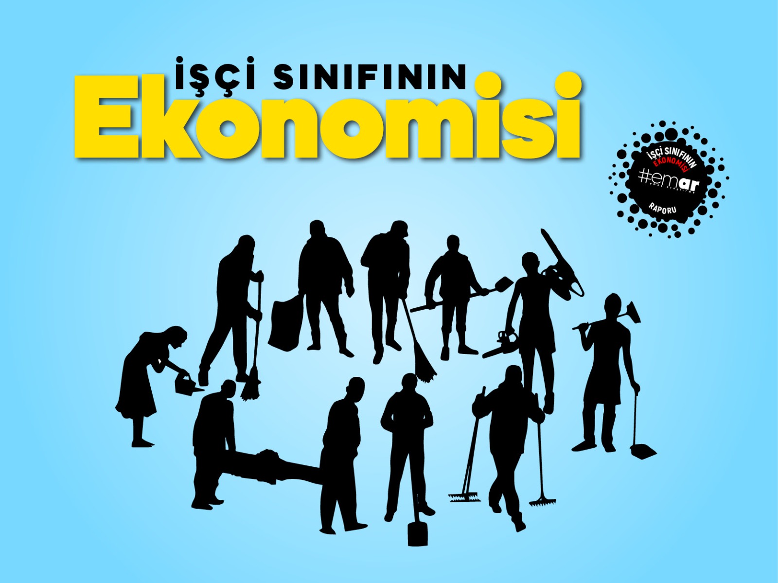 İŞÇİ SINIFININ EKONOMİSİ RAPORU 