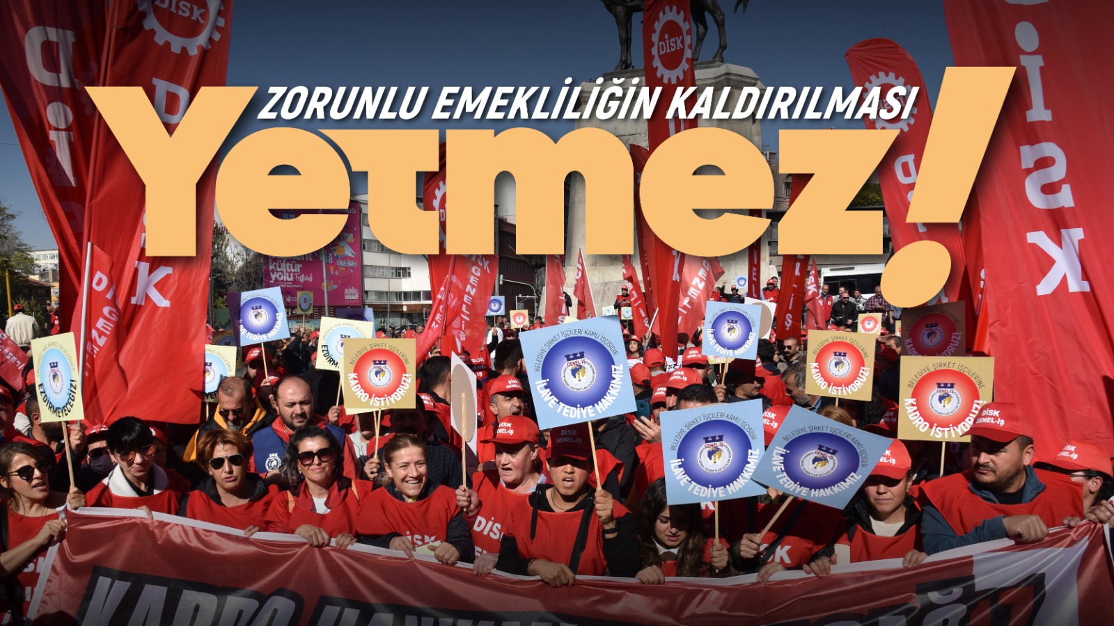 Zorunlu Emekliliğin Kaldırılması Yetmez Belediye Şirket İşçilerinin Yaşadığı Bütün Hak Kayıpları Giderilsin, Kadro Verilsin!