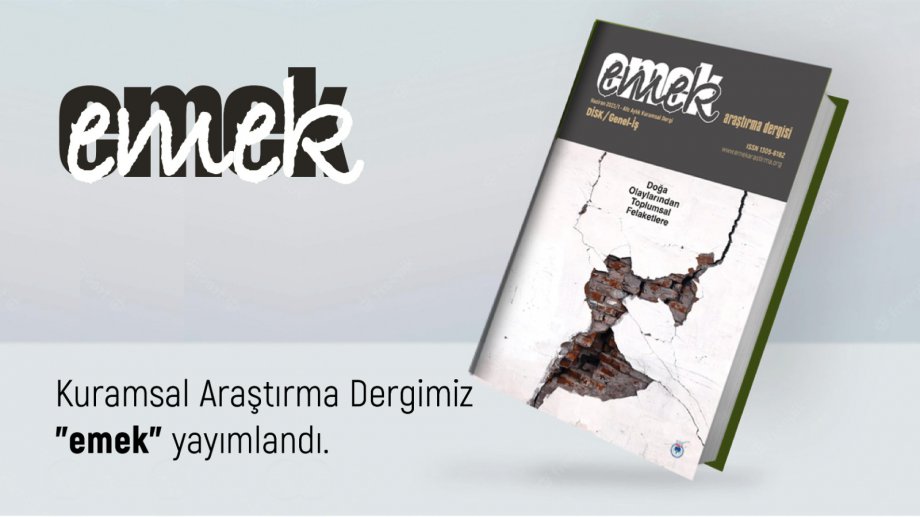 EMEK Araştırma Dergisi ''Doğa Olaylarından Toplumsal Felaketlere'' Temalı Haziran Sayısı Çıktı