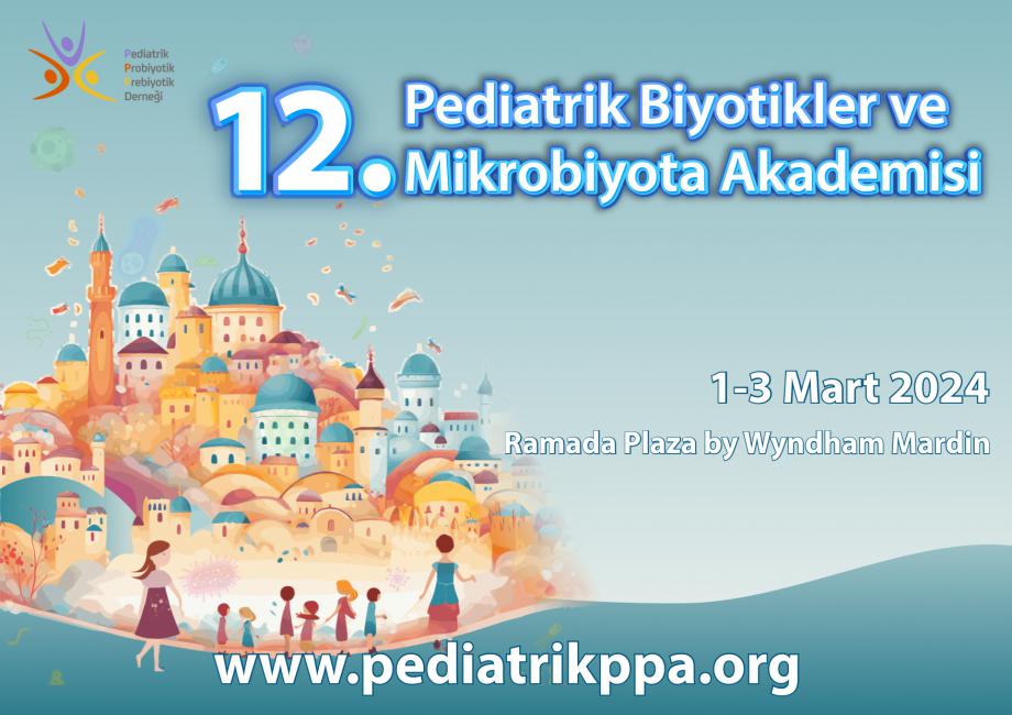 12. Pediatrik Biyotikler ve Mikrobiyota Akademisi