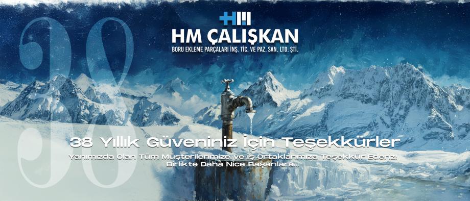 HM ÇALIŞKAN 38. Yılını Kutluyor